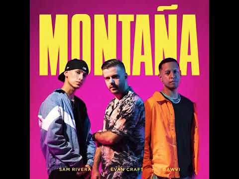 (AUDIO) EVAN CRAFT, GAWVI, SAM RIVERA - MONTAÑA