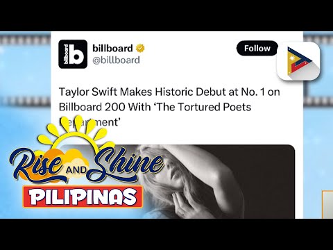 Talk Biz 'The tortured poets department' ni Taylor Swift, nangunguna sa U.S. sales at billboard ch
