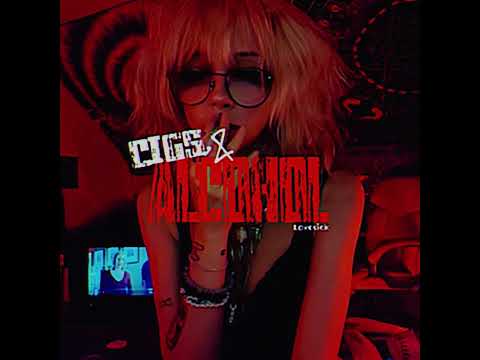 Løvesick - Cigs & Alcohol