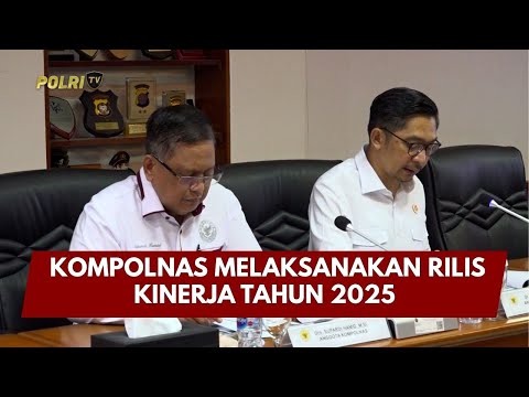 PRESISI UPDATE: KOMPOLNAS MELAKSANAKAN RILIS KINERJA TAHUN 2025 05/01/26 (15.47)