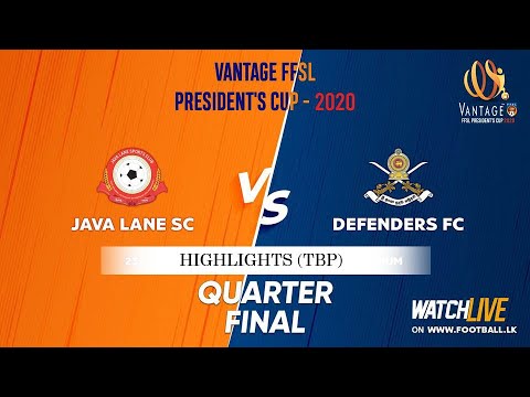 Vantage FFSL President's Cup 2020 | Quarter Final | Highlights | Java Lane SC vs Defenders FC