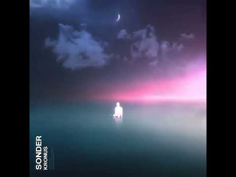 Kronus - Sonder (Official Audio)