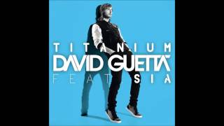 David Guetta - Titanium (Extended Mix) Ft. Sia (HQ)