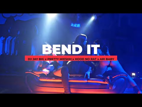 DJ Jay Big - Bend It (Feat. Pretty Mieshh, HoodNoRat, & Ari Baby (Official Video) Shot By JerrickHD