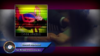 Dannii Minogue  –  Take Me Inside (Christophe Goze Mix)
