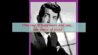 Dean Martin ( One cup of happiness )