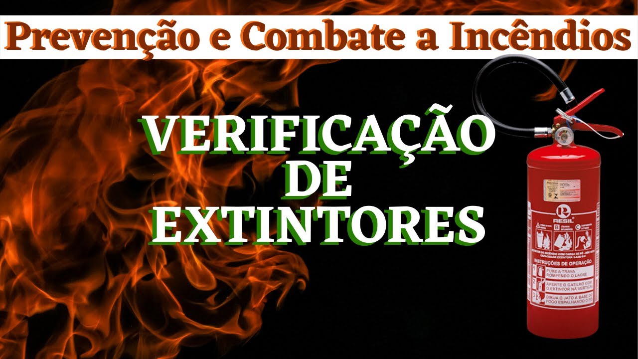 Como fazer inspeção nos extintores | Verificação de extintor | Prevenção e Combate a Incêndio