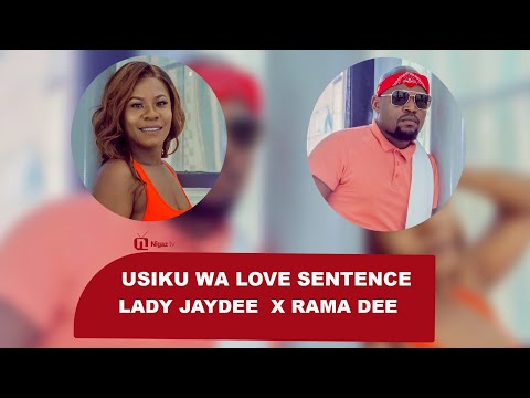🔴 TAZAMA USIKU WA LOVE SENTENCE LADY JAYDEE X RAMA DEE ULIVOFANA NA WAKONGWEE KIBAO WAUDHULIA