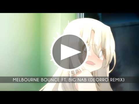HD House: Orkestrated and Fries & Shine - Melbourne Bounce ft. Big Nab (Deorro Remix)