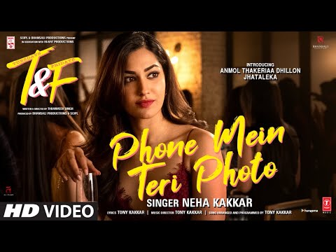 Neha Kakkar Ki Sexy Film Download Video - Phone Mein Teri Photo - Neha Kakkar (Tuesdays & Fridays) Full video Latest  Hindi Video HD | KokaHD.com