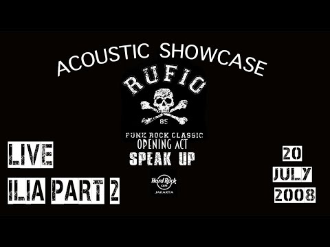 Speak Up - Ilia Part II ( Live at Hard Rock Cafe Jakarta )