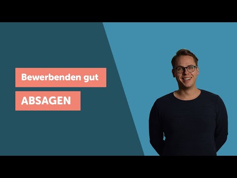 Bewerbenden gut absagen!