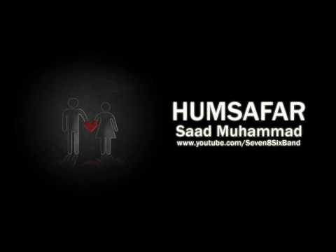 Humsafar - Saad Muhammad [Of Seven8Six]