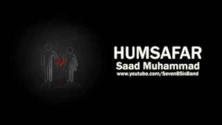 Humsafar - Saad Muhammad [Of Seven8Six]