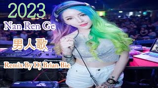 Nan Ren Ge - 男人歌( 高进 Gao Jin) 2023 Remix