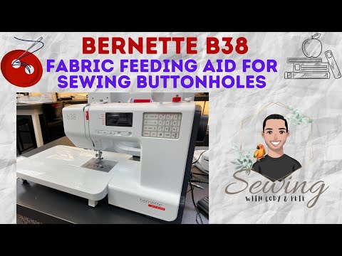Bernette B38 "Feeding Aid for Buttonholes"