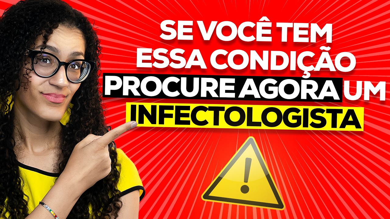 15 Motivos Para Procurar um Infectologista