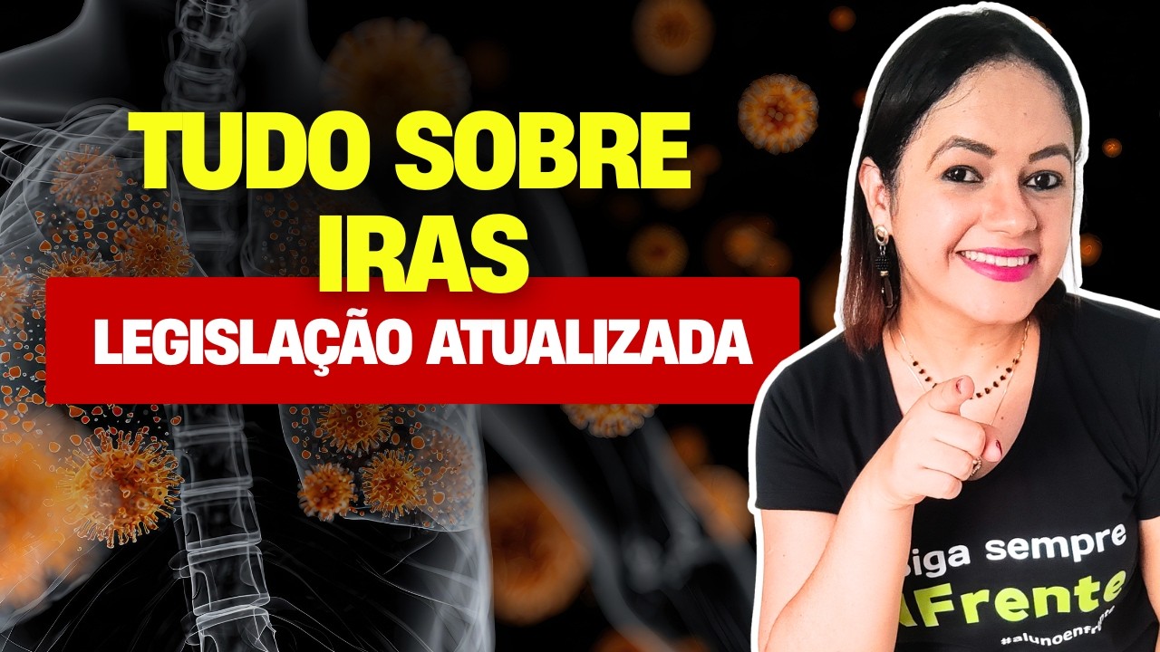 Infecções Relacionadas à Assistência à Saúde (IRAS) e CCIH - AULA COMPLETA (Teoria + Questões)