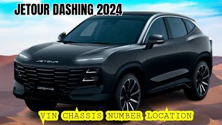 JETOUR DASHING 2024 VIN CHASSIS NUMBER LOCATION,#fyp