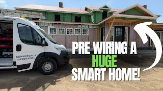 Pre Wiring a Huge Smart Home