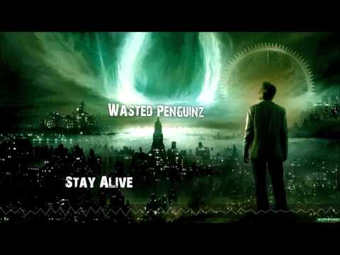 Wasted Penguinz - Stay Alive (HQ 1080p)