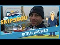 SKIPSBOU FOAR BEGJINNERS: Boten bouwen