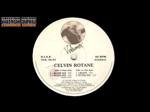 Celvin Rotane  - I Believe (Club Mix) [1995]