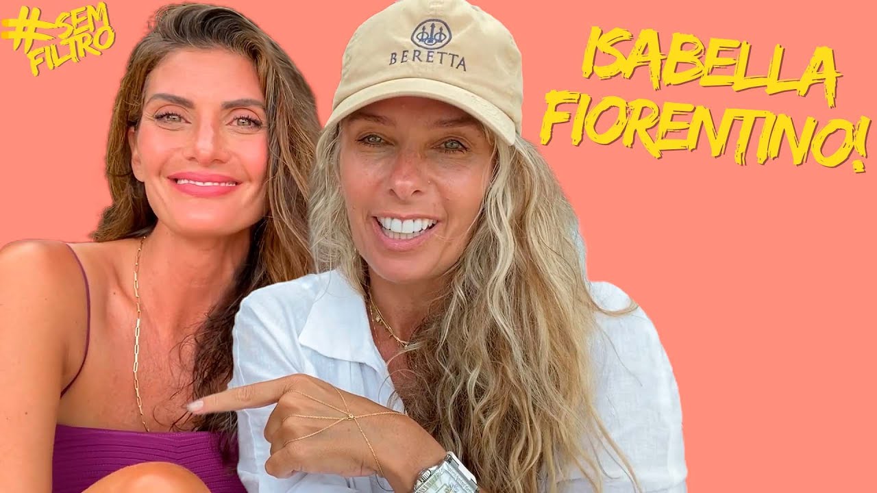 ISABELLA FIORENTINO ABRE O JOGO SOBRE: MODA, SAÚDE E FAMÍLIA! | Adriane Galisteu