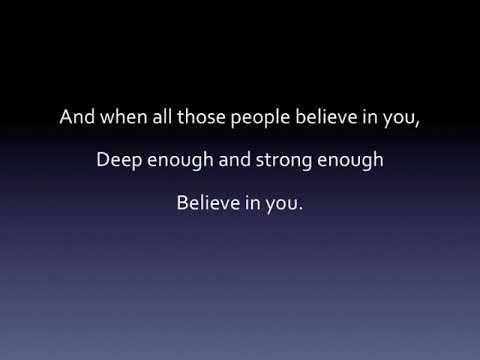 If Just One Person Believes in You