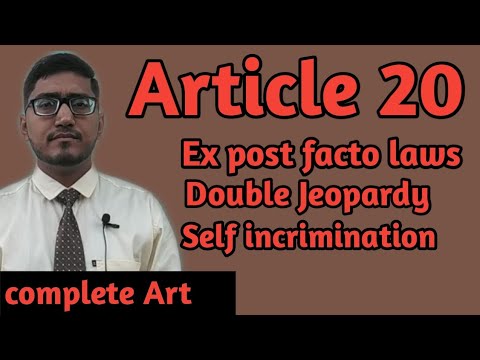 what is article 20 of Indian constitution? #expostfactolaws #doublejeopardy #selfincrimination #upsc