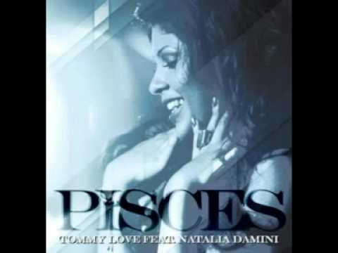 Tommy Love Feat. Natalia Damini - Pisces (Feel The Music) (Altar Radio Edit)