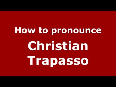 How to pronounce Christian Trapasso (Spanish/Argentina) - PronounceNames.com