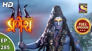 Vighnaharta Ganesh - Ep 285 - Full Episode - 24th 