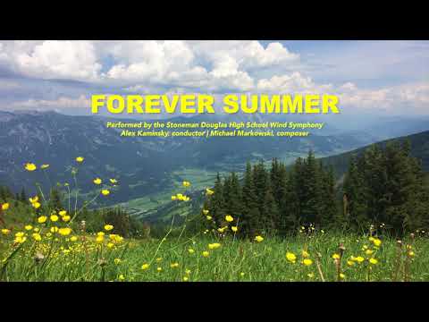 Forever Summer - Stoneman Douglas High School Wind Symphony