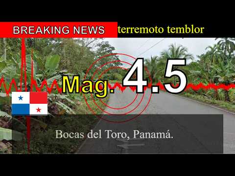 😱🚨Última hora: Un sismo de magnitud 4,5 sacude Bocas del Toro, Panamá.