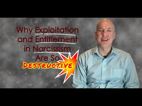 Why Exploitation and Entitlement in Narcissism are so Destructive