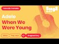 Adele When We Were Young Acoustic Karaoke