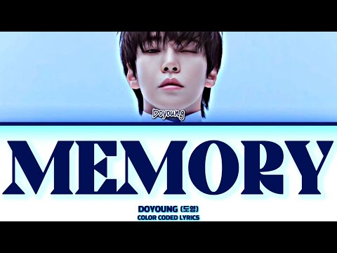 DOYOUNG (NCT) ‘Memory’ Lyrics [COLOR CODED LYRICS HAN_ROM_ENG]