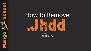 Jhdd File Virus Ransomware [.jhdd Removal and Decrypt] .jhdd Files