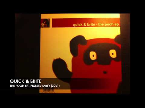 Quick & Brite The Pooh ep - Piglet's party (2001)