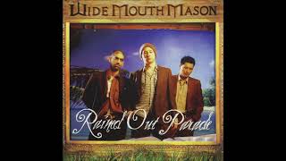 Wide Mouth Mason - Reconsider