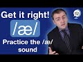 How to Practice the /æ/ Sound