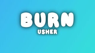 Usher - Burn (Lyrics)
