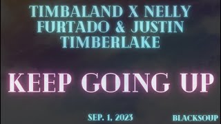 Timbaland, Nelly Furtado, Justin Timberlake - Keep Going Up (Lyrics)