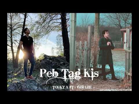 Peb Tag Kis - Ft Ger Lee
