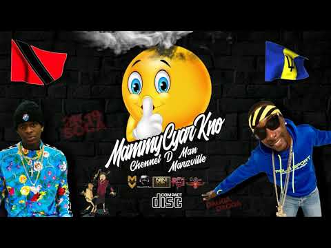 Chennet D Man & Marzville - Mammy Cyar Kno 2019 soca