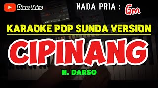 Download lagu CIPINANG - DARSO || KARAOKE POP SUNDA VERSION - NADA PRIA ( Gm ) mp3
