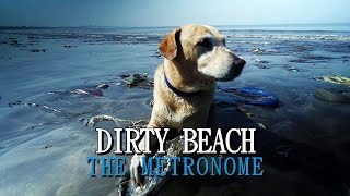 DIRTY BEACH | Sawan Dutta | The Metronome | Song Vlog Video 19