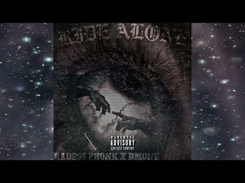 RIDE ALONE - HADESSPHONK Ft. Dmone @dmone9048