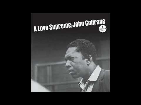 John Coltrane - A Love Supreme (Full Album) (1965) HQ